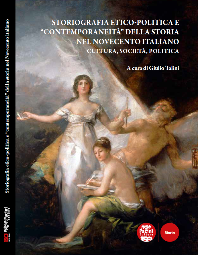 Storiografia etico-politica e “contemporaneità” della storia nel Novecento italiano