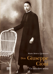 Don Giuseppe Cioni. Un sacerdote artista