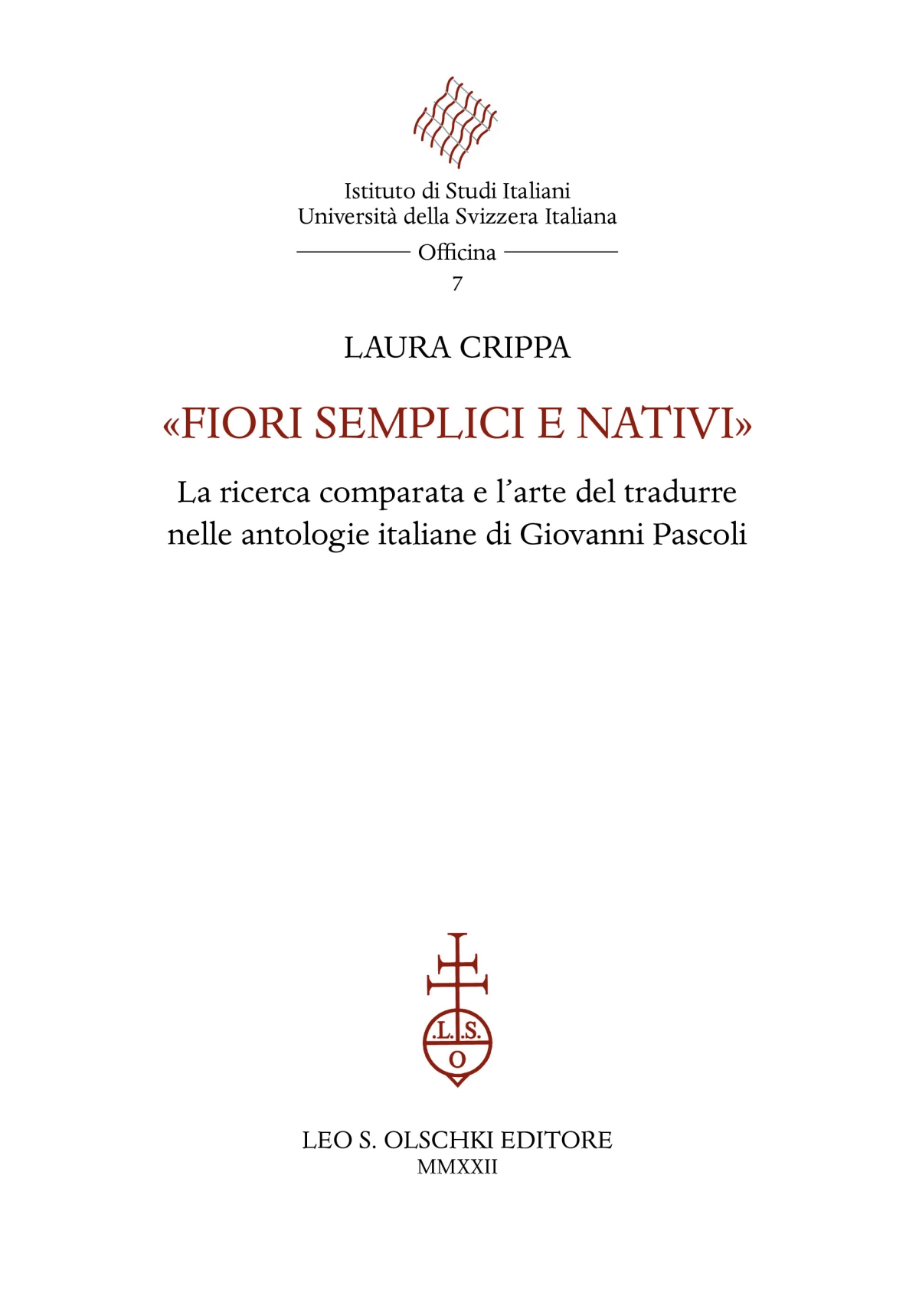 Fiori semplici e nativi. La ricerca comparata e l'arte del tradurre nelle antologie italiane di Giovanni Pascoli