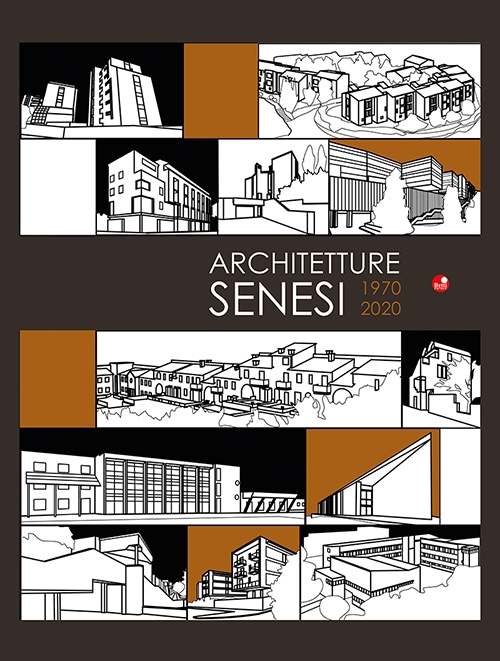 Architetture senesi 1970-2020