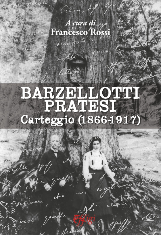 Barzellotti – Pratesi. Carteggio (1866-1917)