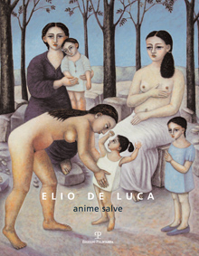 Elio De Luca. Anime salve / Saved Souls