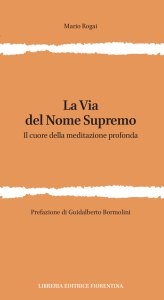 La Via del Nome Supremo. ll cuore della meditazione profonda