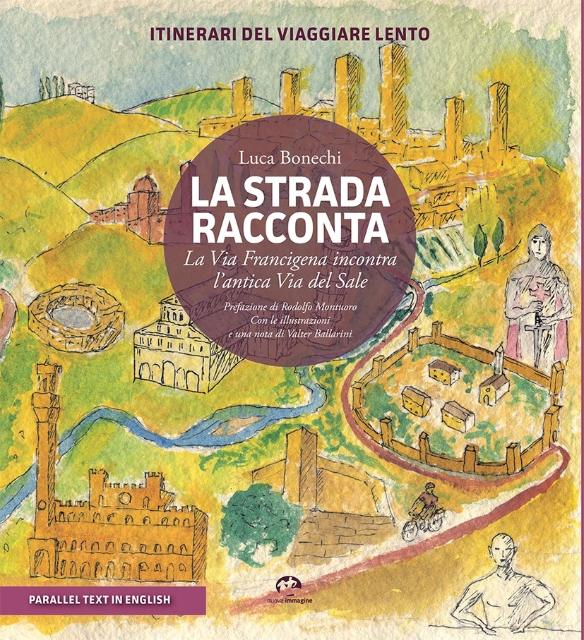 La strada racconta. Itinerari del viaggiar lento