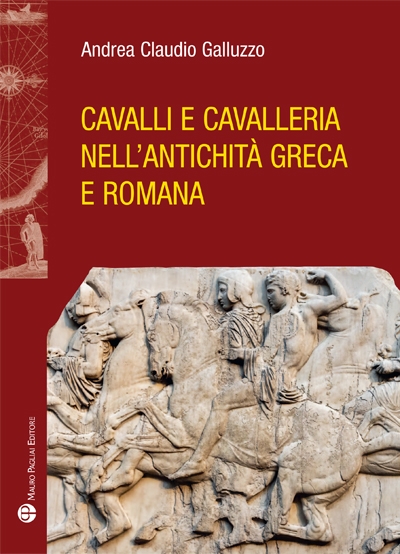 Cavalli e cavalleria nell’antichità greca e romana