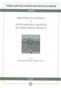 Bibliografia generale e inventario dell’archivio del prof. Enrico Chiavacci