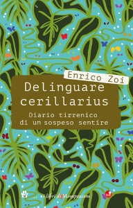 Delinguare cerillarius. Diario tirrenico di un sospeso sentire