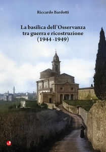 La Basilica dell’Osservanza tra guerra e ricostruzione (1944-1949)