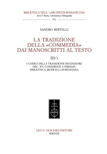 La tradizione della Commedia dai manoscritti al testo (vol. III)