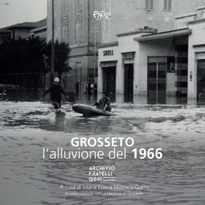 Grosseto. L’alluvione del 1966