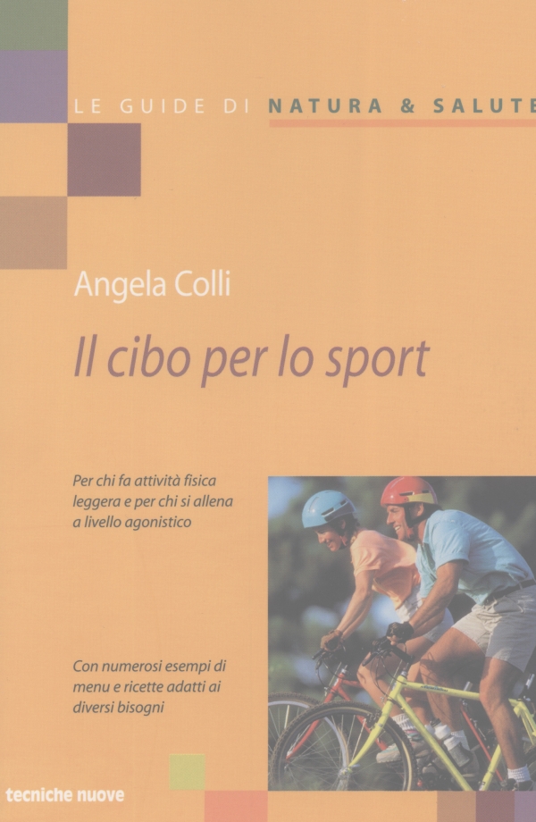 Il cibo per lo sport. Per chi fa attività fisica leggera e per chi si allena a livello agonistico