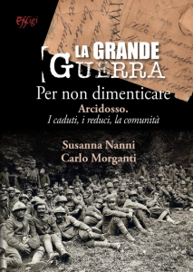 La grande guerra. Per non dimenticare